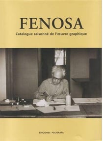 Fenosa catalogue raisonne de l'oeuvre graphique