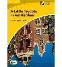 A LITTLE TROUBLE IN AMSTERDAM UK ENGLISH - LEVEL 2