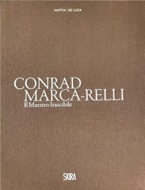 Conrad Marca-Relli : the irascible master