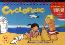 Cyclopédic - de la moyenne section maternelle vers la grande section