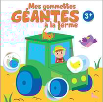 Mes gommettes géantes à la ferme : 3+ (tracteur)