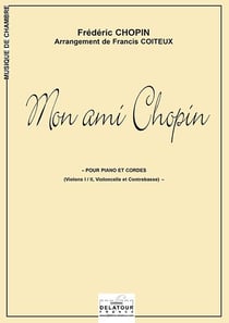 Mon ami Chopin pour piano quatuor à  cordes