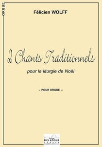 2 chants traditionnels pour la liturgie de Noël pour orgue