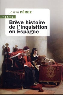 Brève histoire de l'Inquisition en Espagne