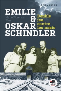 Emilie et Oskar Schindler - double jeu contre les nazis