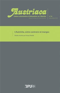 AUSTRIACA Tome 81 : l'Autriche, entre centre(s) et marges
