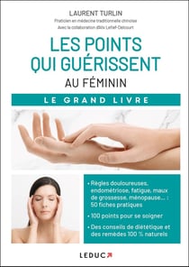 Les points qui guérissent : au féminin
