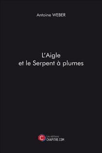 L'aigle et le serpent à plumes