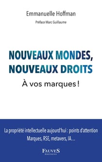 Nouveaux mondes, nouveaux droits : À vos marques !