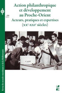Revue des mondes musulmans et de la Méditerranée n.158 : Action philanthropique et développement au Proche-Orient : Acteurs, pratiques et expertises (XXe-XXIe siècles)