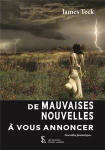 De mauvaises nouvelles a vous annoncer