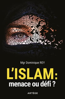 L'Islam : menace ou defi ?