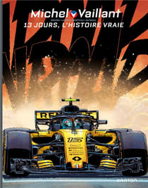 Michel Vaillant - saison 2 Tome 8 : 13 jours, l'histoire vraie