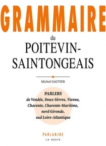 Grammaire du Poitevin-Saintongeais