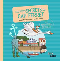Les p'tits secrets du Cap Ferret