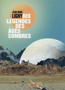 Dix légendes des âges sombres