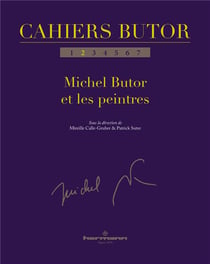 Cahiers Butor n.2 : Michel Butor et les peintres