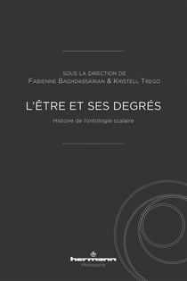 L'être et ses degrés : Histoire de l'ontologie scalaire