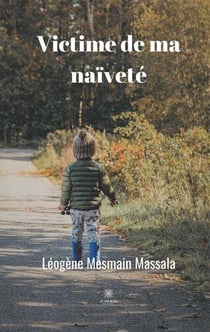 Victime de ma naivete