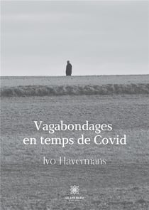 Vagabondages en temps de Covid