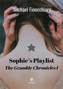 Sophie's playlist : the gramble chronicles I