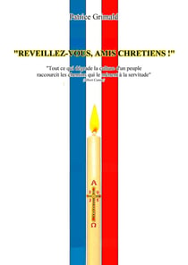 Réveillez-vous, amis chrétiens !