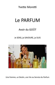 Le Parfum : Avoir du GOUT