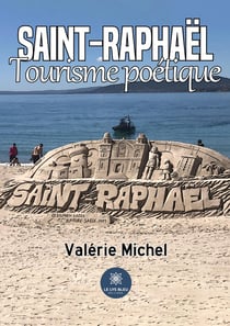Saint-Raphaël : Tourisme poétique