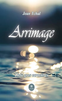 Arrimage - Livre gros caractères