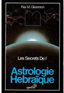 Les secrets de l'astrologie hebraïque