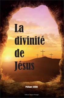 La divinité de jésus