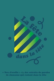 Vers d'oreille #3 - la fête dans la tête