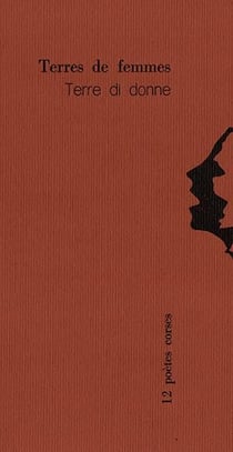 Terres de femmes, terre di donne - 12 poètes corses
