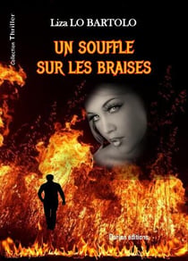 Un souffle sur les braises