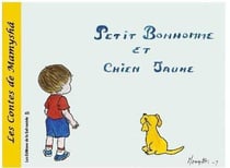 Les contes de Mamyshâ Tome 2 : Petit Bonhomme et Chien jaune