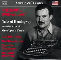 Tales of Hemmingway (2015) pour violoncelle et orchestre - american gothic (2013) pour orchestre - o