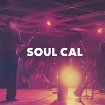 Soul Cal - Disco and Modern Soul 1971-1982