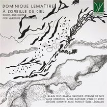 Lemaître, Dominique : A l'oreille du ciel - Solos et duos pour divers instruments