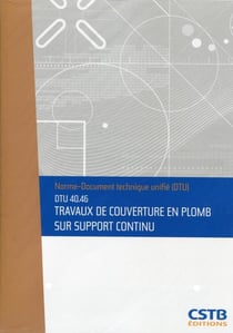 DTU 40.46 travaux de couverture en plomb sur support continu