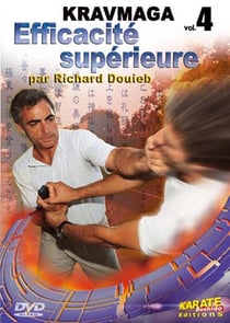 Kravmaga Vol. 4 - Efficacité supérieure
