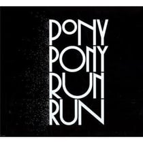 You need pony pony run run