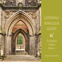 Intégrale des oeuvres pour orgue de Leyding, Kneller & Geist