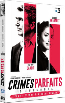 Crimes parfaits - 2 épisodes : Pour l'éternité + À coeur ouvert