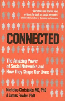 Connected - the amazing power of social networks and how they shape our lives