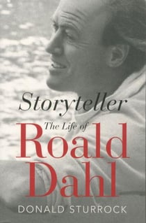 Storyteller the life of of roald dahl