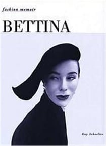 Bettina : fashion memoir