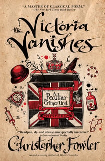 THE VICTORIA VANISHES - A PECULIAR CRIMES UNIT MYSTERY 6