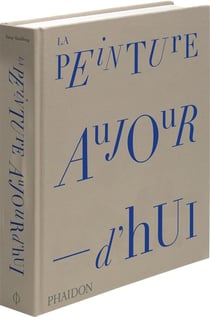 La peinture aujourd'hui