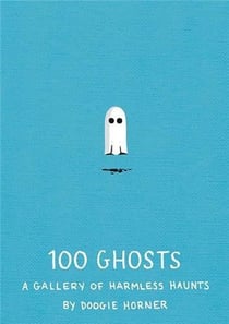 100 ghosts a gallery of harmless haunts