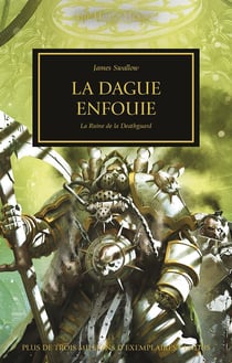 Warhammer 40.000 - the Horus Heresy Tome 54 : la dague enfouie, la ruine de la Deathguard